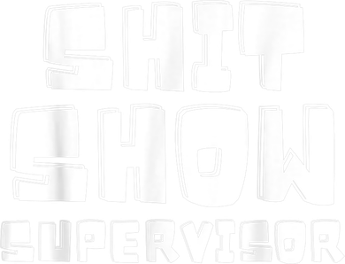 Shit Show Supervisor Funny Boss Manager Coaster