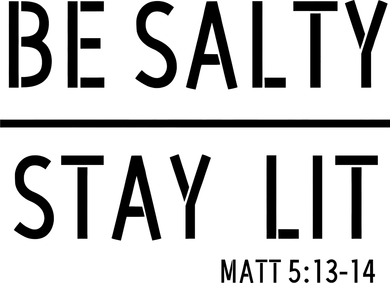 Stay Salty Stay Lit Christian Religious Kids T-Shirt