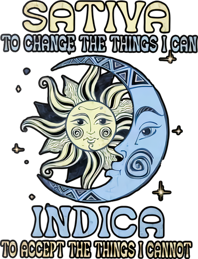 Sativa To Change The Things I Can Indica Cannabis Weed Sun Moon 420 Day Button