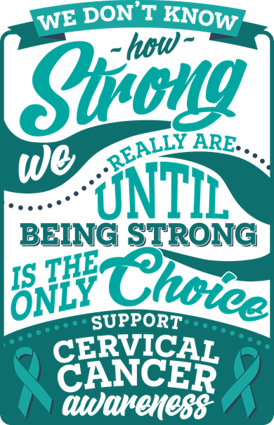 We Don't Know How Strong We Really Are Support Cervical Cancer Toddler T-Shirt