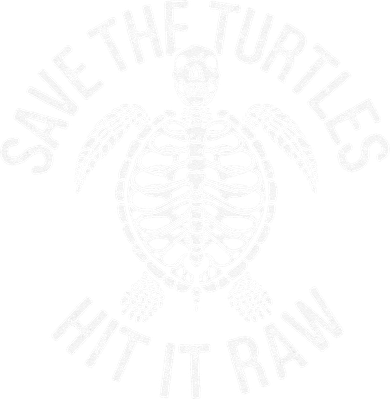 Save The Turtles Hit It Raw Funny Save The Planet Button
