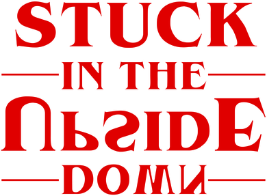 Stuck In The Upside Down Women's Sweatshirt