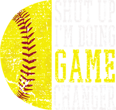 Shut Up I'm Doing Game Changer Funny Baseball Player Women's T-Shirt