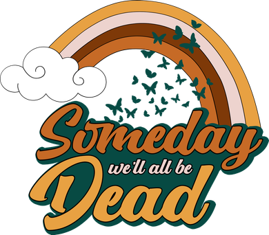 Someday We'll All Be Dead Retro Rainbow Mousepad
