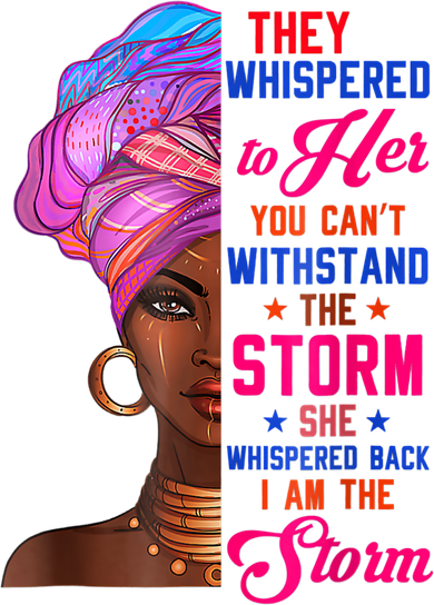 She Whispered Back I Am The Storm Black History Month 31 Button