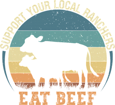 Support Your Local Ranchers Eat Beef Coaster