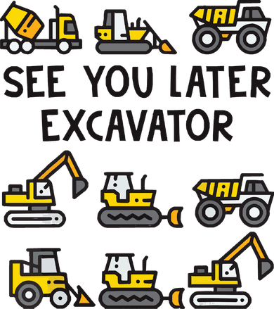 See You Later Excavator Coaster