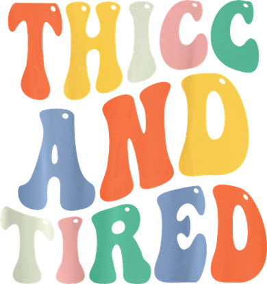 Thicc And Tired Funny Saying Groovy Women Thicc & Tired Toddler Hoodie