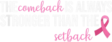 The Comeback Is Always Stronger Than Setback Breast Cancer 11oz C Handle Ceramic Mug
