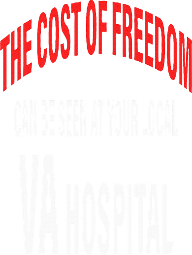 The Cost Of Freedom Can Be Seen At Your Local VA Hospital Kids Long Sleeve Shirt