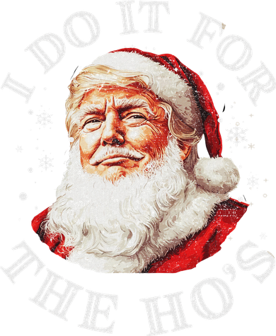 Trump Christmas Santa Claus I Do It For The Hos Cute Xmas Women's Long Sleeve Shirt