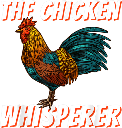 The Chicken Whisperer Funny Chicken Lover Chicken Farming Sweatshirt