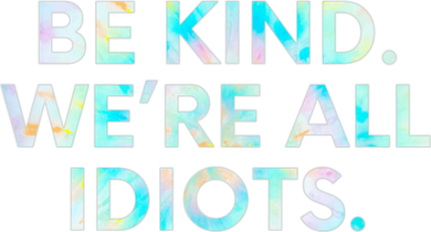 Tie Dye Funny Inspirational Quote, Be Kind. We're All Idiots Doggie Tank