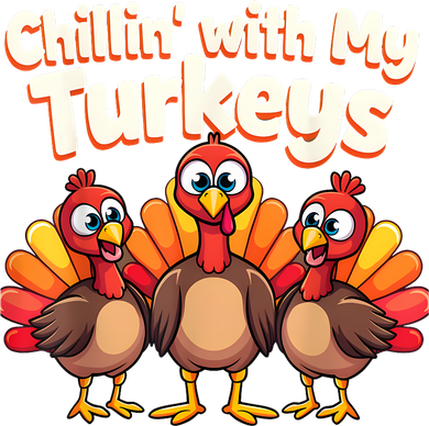 Thanksgiving Family Chillin With My Turkeys Tumbler