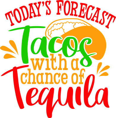 Today's Forecast Tacos With A Chance Of Tequila Funny Taco Doggie Tank