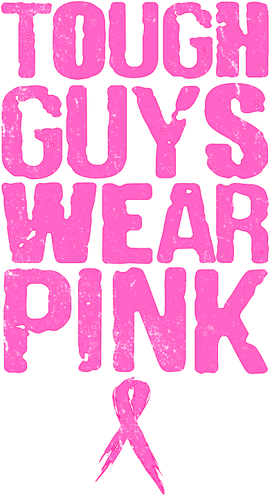 Tough Guys Wear Pink Breast Cancer Awareness Button