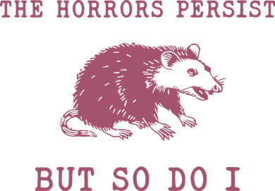 The Horrors Persist But So Do I Sarcastic Kids Hoodie