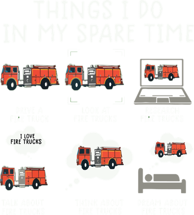 Things I Do In My Spare Time Funny Fire Truck Firefighter Baby Bodysuit