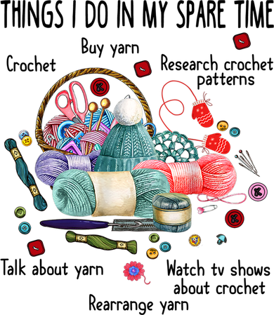Thing I Do In My Spare Time Crochet Funny Crocheting Great Gift Button