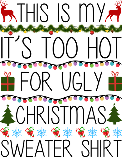 This Is My It's Too Hot For Ugly Christmas Sweater Shirt Button