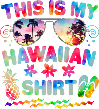 This Is My Hawaiian Shirt Tie Dye Sunglasses Bucket Hat