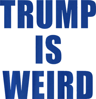 Trump Is Weird Premium Magnet