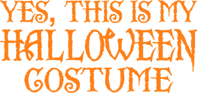 Yes This Is My Halloween Costume Button