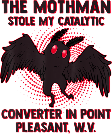 The Mothman Stole My Catalytic Converter In Point Coaster