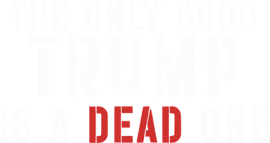 The Only Good Trump Is A Dead One Limited Women's Tank Top