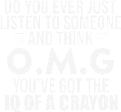 Think OMG You've Got The IQ Of A Crayon Funny Sarcastic Hat