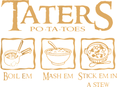 Taters Potatoes Boil Em Mash Em Stick Em In A Stew Tote Bag