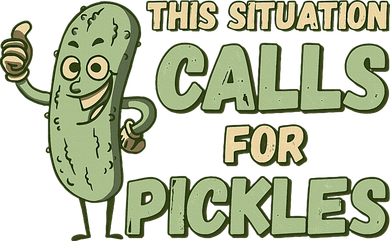 This Situation Calls For Pickles Funny Pickle Sweatshirt