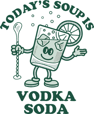 TodayS Soup Is Vodka Soda Tank Top