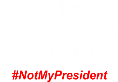 Give Trump The Same Respect He Gave Obama Coaster