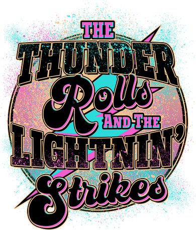 The Thunder Rolls And The Lightning Strikes Button