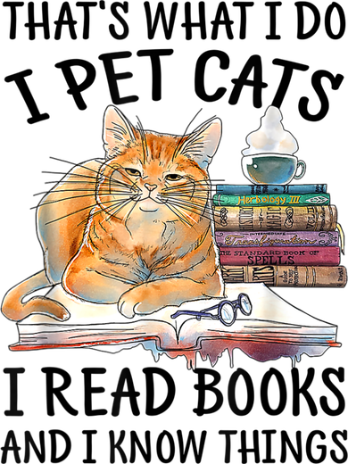 That's What I Do I Pet Cats I Read Books And I Know Things Tote Bag