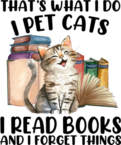Thats What I Do I Pet Cats I Read Books And I Forget Things Coaster