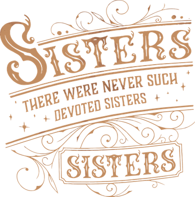There Were Never Such Devoted Sisters Kids Sweatshirt