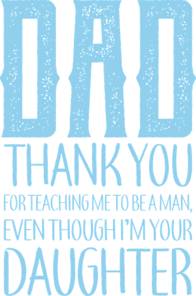 Thank You Dad For Teaching Me To Be A Man Button