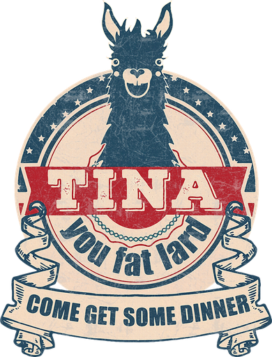 Tina You Fat Lard Come Get Some Dinner Women's Hoodie