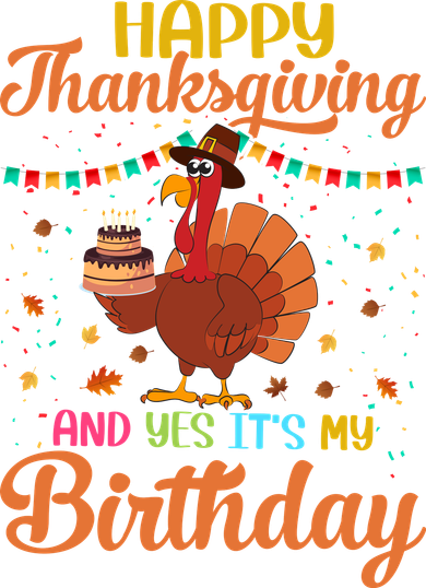 Thanksgiving Yes It's My Birthday Baby Bodysuit