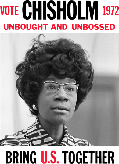 USA Black History Poster UNBOUGHT UNBOSSED Shirley Chisholm Button