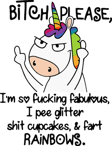 Unicorn Bitch please I'm so fucking fabulous Gifts Women's Hoodie