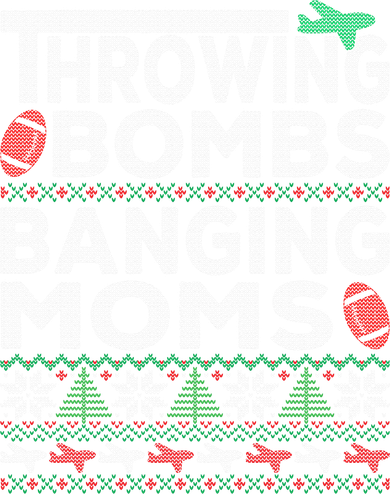 Ugly Christmas Sweater Football Throwing Bombs Banging Moms Kids T-Shirt