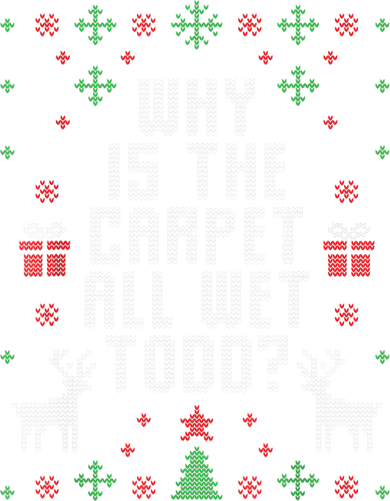 Ugly Christmas Sweater Why Is The Carpet Wet Todd? TShirt Doggie Tank