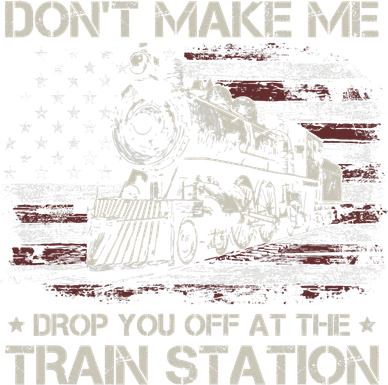 Usa Flag Dont Make Me Drop You Off At The Train Station Women's Long Sleeve Shirt