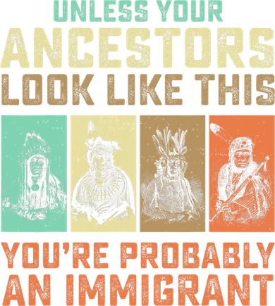 Unless Your Ancestors American YouRe Probably An Immigrant Toddler Hoodie