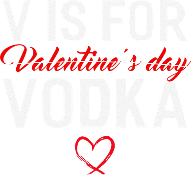 V Is For Vodka Valentine's Day Funny Vodka Lover Bucket Hat