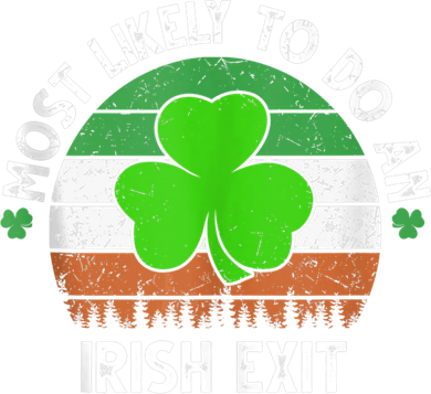 Vintage Most Likely To Do An Irish Exit Funny  Wo Tank Top Baby Bodysuit