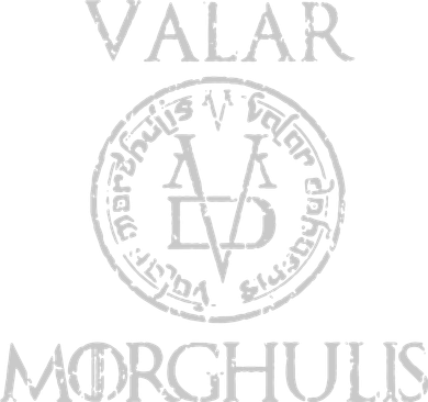 VALAR MORGHULIS Button